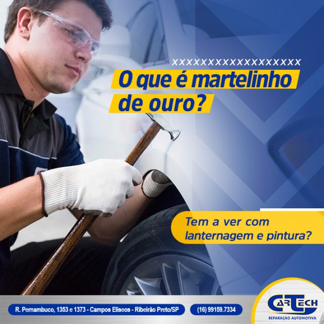 O que é martelinho de ouro? Tem a ver com lanternagem e pintura?