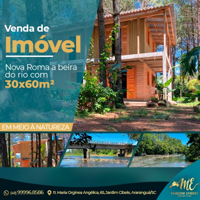 Venda de Imóvel : Nova Roma a beira do rio com 30x60m²