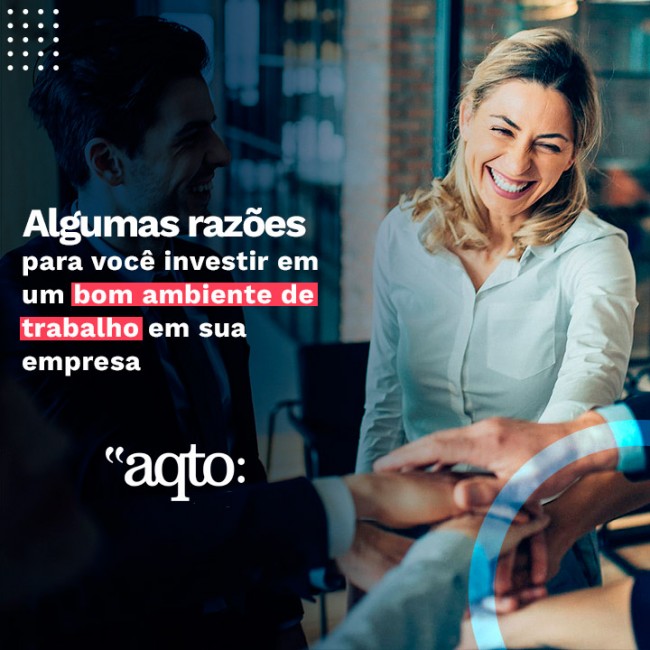 Algumas razões para você investir em um bom ambiente de trabalho em sua empresa