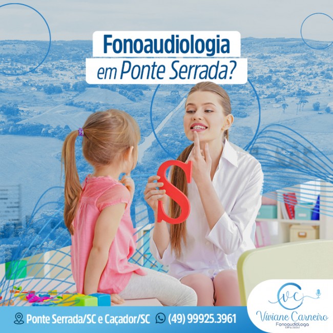 Fonoaudiologia em Ponte Serrada?