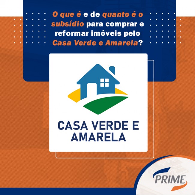 O que é e de quanto é o subsídio para comprar e reformar imóveis pelo Casa Verde e Amarela