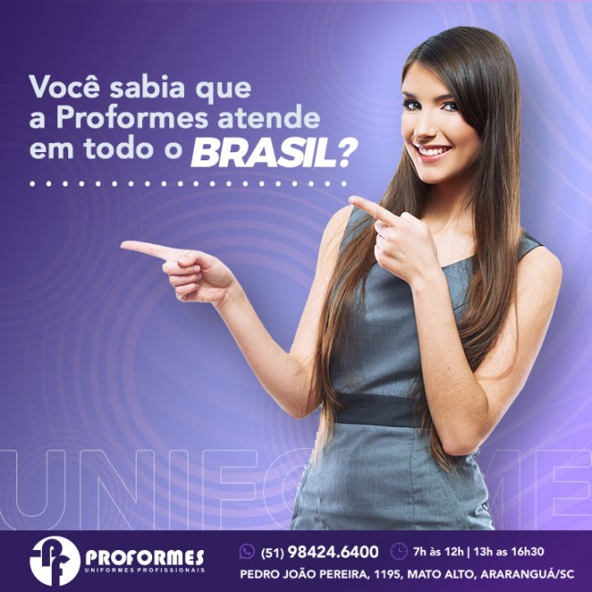 Você sabia que a Proformes atende a todo o Brasil?