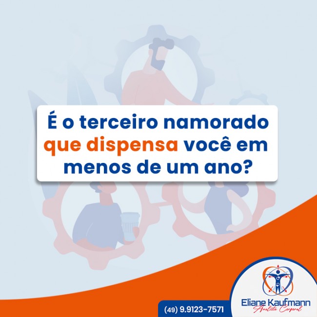 É o terceiro namorado que dispensa você em menos de um ano?