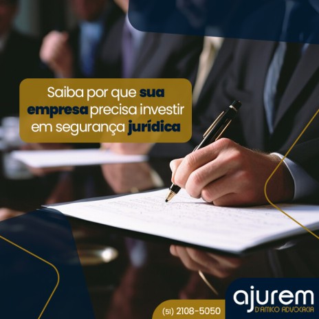 Saiba por que sua empresa precisa investir em segurança jurídica