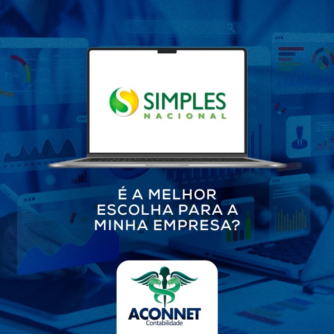 Simples Nacional: é a melhor escolha para a minha empresa?