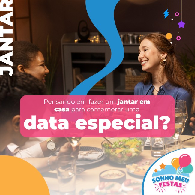 Pensando em fazer um jantar em casa para comemorar uma data especial?