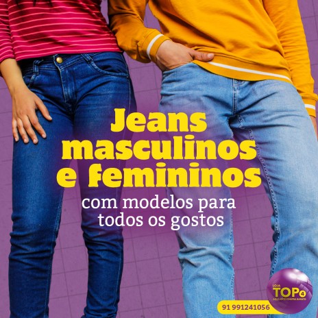 Jeans masculinos e femininos com modelos para todos os gostos