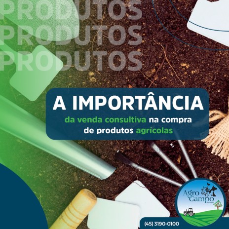 A importância da venda consultiva na compra de produtos agrícolas