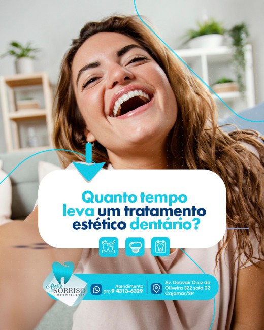 Quanto tempo leva um tratamento estético dentário?