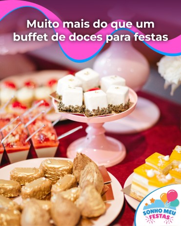 Muito mais do que um buffet de doces para festas