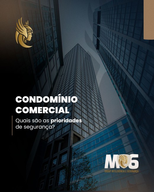 Condomínio comercial: quais são as prioridades de segurança?