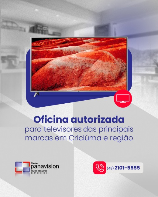 Oficina autorizada para televisores das principais marcas em Criciúma e região
