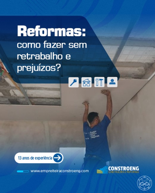 Reformas: como fazer sem retrabalho e prejuízos?