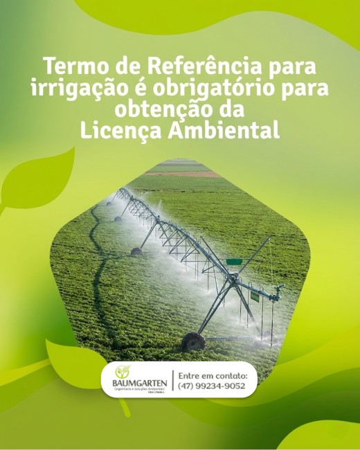 Termo de Referência para irrigação é obrigatório para obtenção da Licença Ambiental