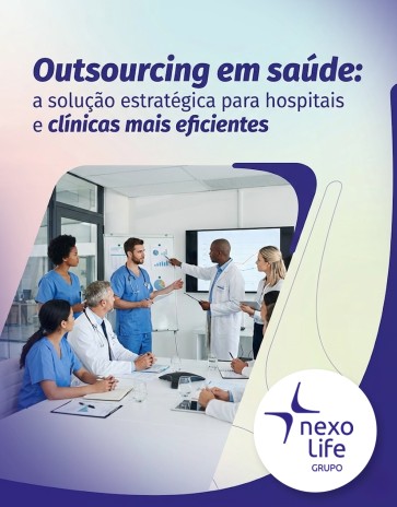 Outsourcing em saúde: a solução estratégica para hospitais e clínicas mais eficientes