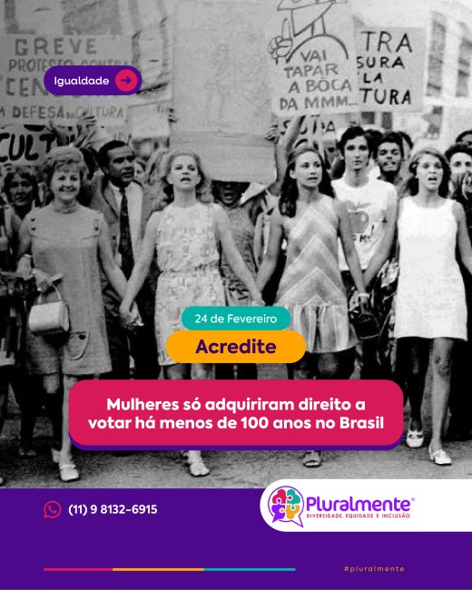 (24/02) Acredite: mulheres só adquiriram direito a votar há menos de 100 anos no Brasil