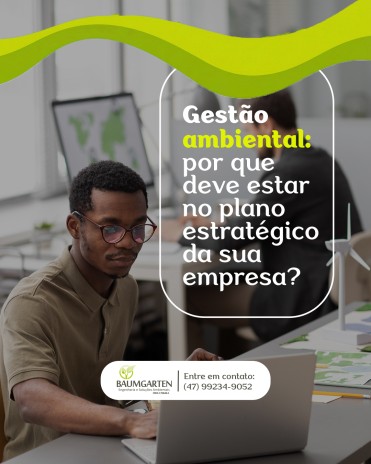 Gestão ambiental: por que deve estar no plano estratégico da sua empresa?
