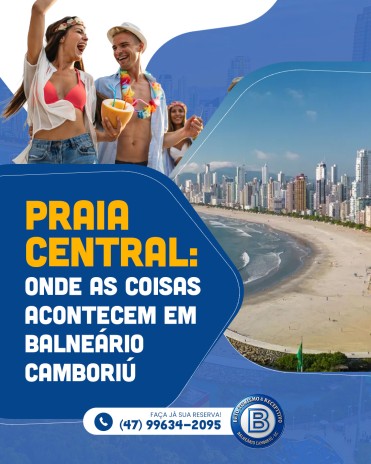 Praia Central: onde as coisas acontecem em Balneário Camboriú