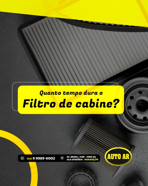 Quanto tempo dura o filtro de cabine?