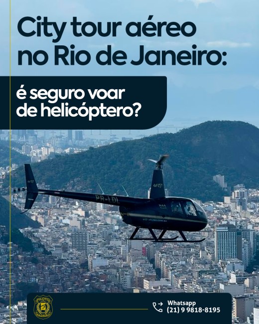 City tour aéreo no Rio de Janeiro: é seguro voar de helicóptero?