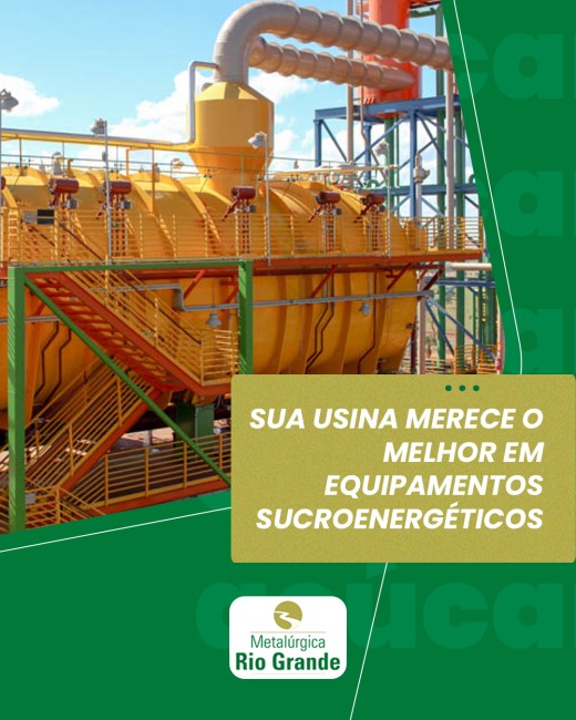 Sua Usina Merece o Melhor em Equipamentos Sucroenergéticos