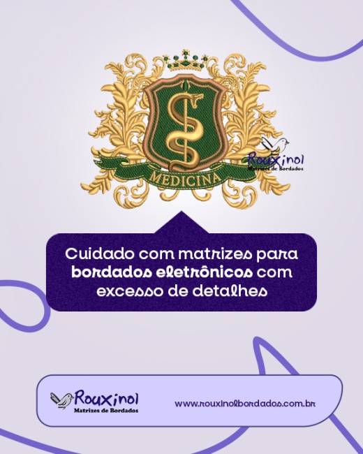 Cuidado com matrizes para bordados eletrônicos com excesso de detalhes