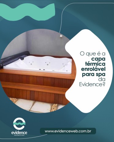 O que é a capa térmica enrolável para spa da Evidence?