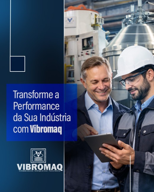 Transforme a Performance da Sua Indústria com Vibromaq