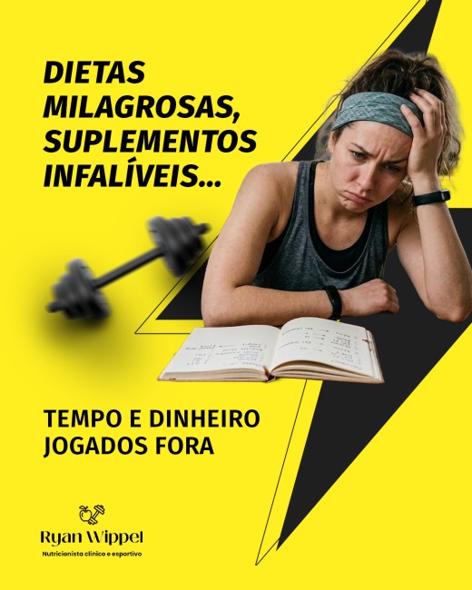 Dietas milagrosas, suplementos infalíveis... tempo e dinheiro jogados fora