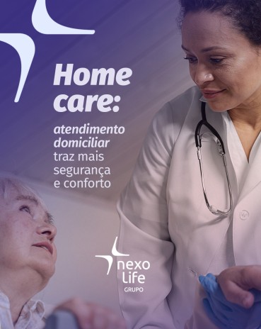 Home care: atendimento domiciliar traz mais segurança e conforto