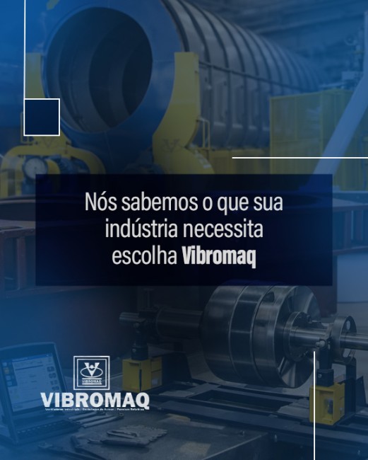 Nós Sabemos o Que Sua Indústria Necessita Escolha Vibromaq
