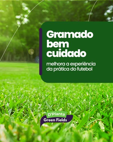 Gramado bem cuidado melhora a experiência da prática do futebol