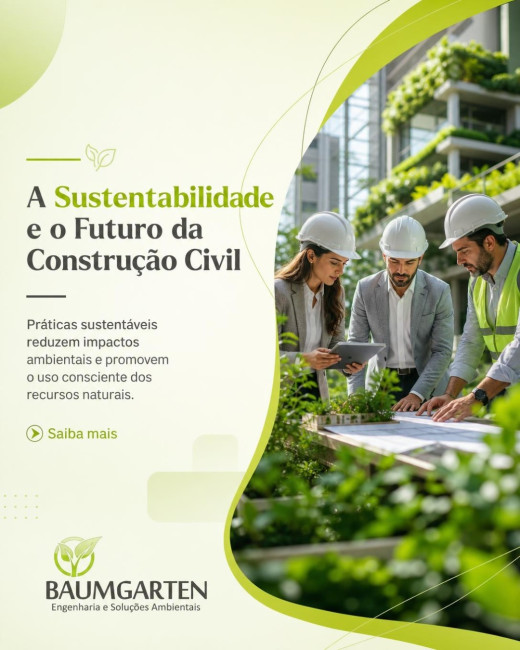 A Sustentabilidade e o Futuro da Construção Civil