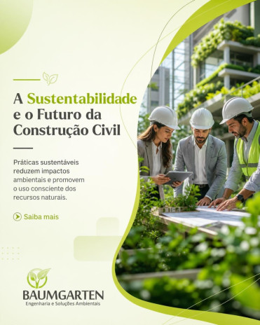 A Sustentabilidade e o Futuro da Construção Civil