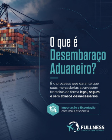 O que é Desembaraço Aduaneiro?